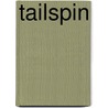 Tailspin door Bernard F. Conners