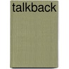 Talkback door Stephen James Walker