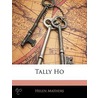 Tally Ho by Helen Mathers