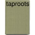 Taproots