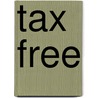 Tax Free by Benjamin Black