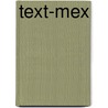 Text-Mex door William Anthony Nericcio