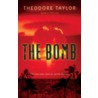 The Bomb door Theodore Taylor