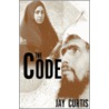 The Code door Jay Curtis