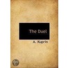 The Duel door Alexander Kuprin