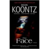 The Face by Dean R. Koontz