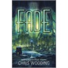 The Fade by Chris Wooding