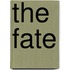 The Fate