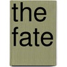 The Fate by Richard Wheeler
