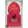The Gaze door Elif Shafak