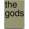 The Gods by Robert Green Ingersoll