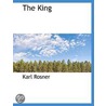 The King by Karl Rosner