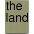 The Land