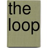 The Loop door Jeff Fort