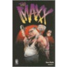 The Maxx by William Messner-Lobes