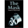 The Mask by Rebecca Gruettner