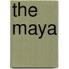 The Maya by Judith Crosher