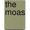 The Moas by Katie Beck