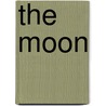 The Moon by Claire Liewellyn