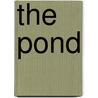 The Pond door Claire Llewellyn