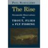 The Rise door Paul Schullery