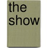 The Show by Mike Deshazer