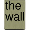 The Wall by Alistair Moffat