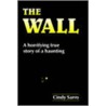 The Wall by Cindy Sarro