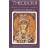 Theodora door Antony Bridge