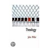 Theology door John Miller
