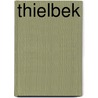 Thielbek door Miriam T. Timpledon