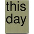 This Day