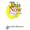 This Now by taiyu john robertson