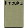 Timbuktu by Oskar Lenz