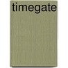 Timegate door W.L. Hesse