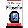 Bluffen over filosofie door J. Hankinson