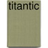 Titantic