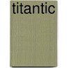 Titantic door Christopher Durang