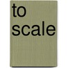 To Scale by Eric Jenkins