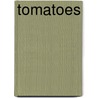 Tomatoes door Robin Nelson