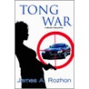 Tong War door James A. Rozhon