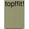 TopfFit! by Laurie Boucke