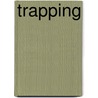 Trapping door Robin B. McAllister