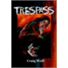 Trespass door Craig Wolf