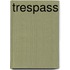 Trespass