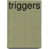 Triggers door Onbekend