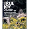 True Joy door Saint Francis