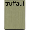 Truffaut by Serge Toubiana