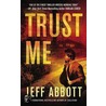 Trust Me by Jeff Abbott