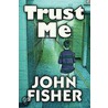 Trust Me door Saint John Fisher